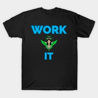 Work it T-Shirt